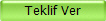 Teklif Ver