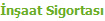 �n�aat Sigortas�