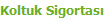 Koltuk Sigortas�